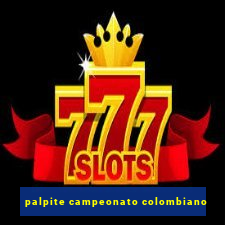 palpite campeonato colombiano